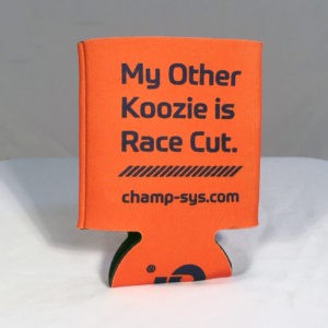 Champion System Orange Koozie Reading "My Other Koozie is Race Cut"